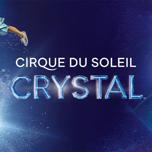 Cirque du Soleil - Crystal Charlotte Tickets