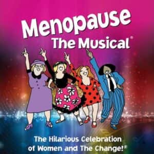 Menopause - The Musical Charlotte Tickets